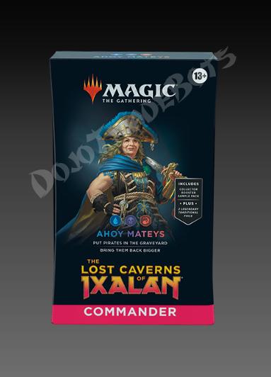 The Lost Caverns of Ixalan Commander Deck: Ahoy Mateys